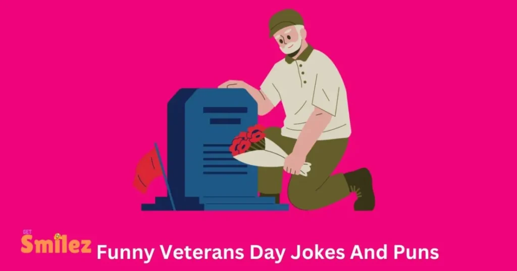 Funny Veterans Day Puns