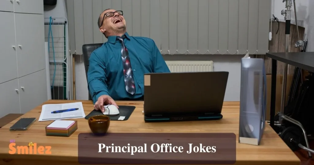 Principal Office Jokes