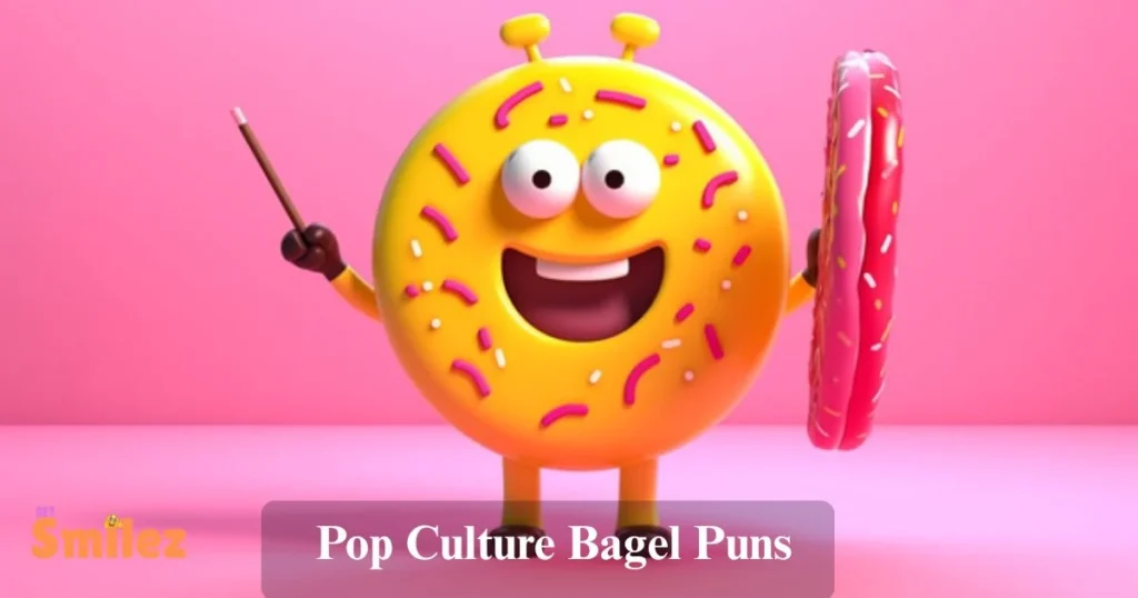 Pop Culture Bagel Puns