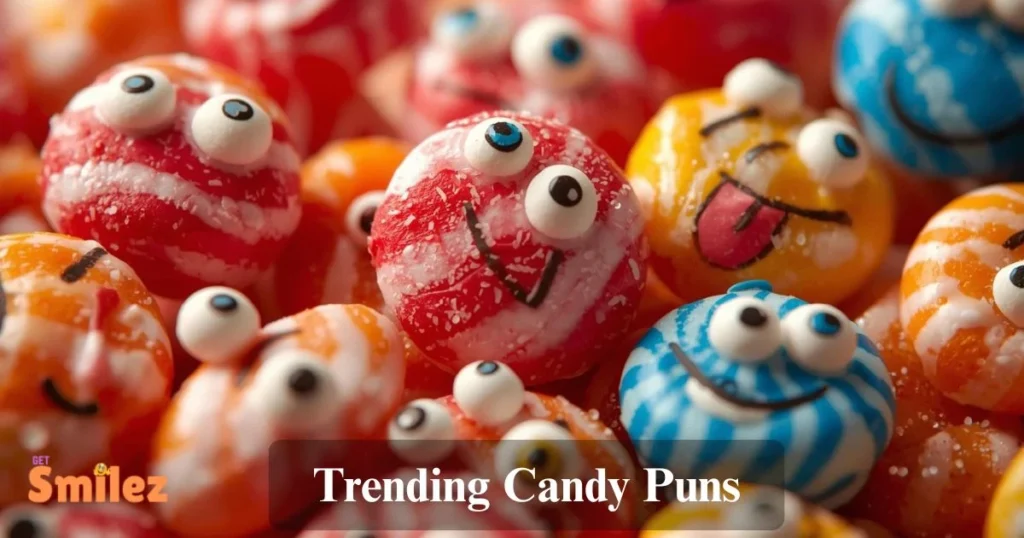 Trending Candy Puns