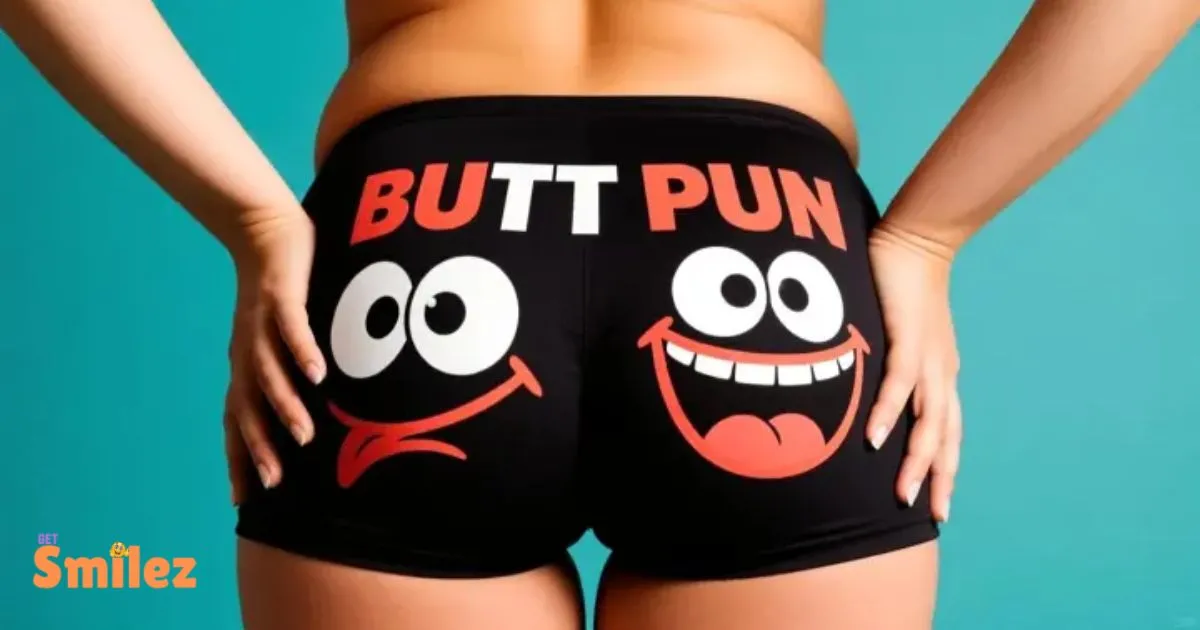 Butt Puns