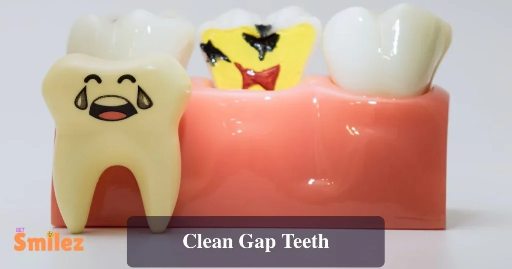 Clean Gap Teeth