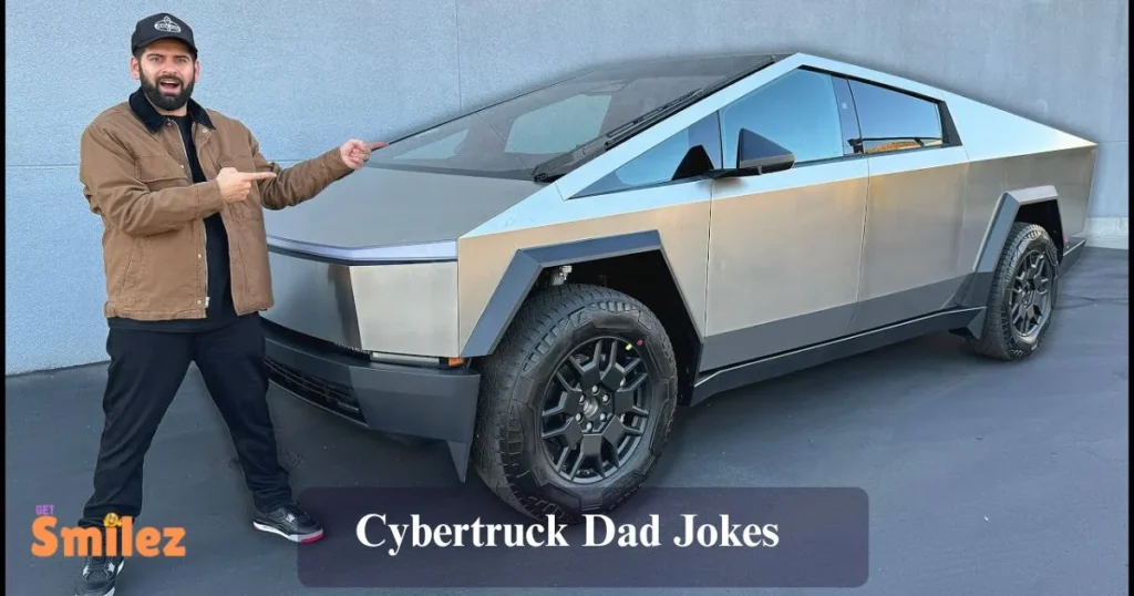 Cybertruck Dad Jokes