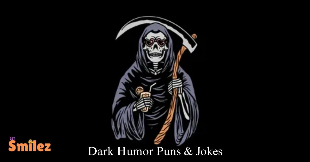 Dark Humor Puns & Jokes
