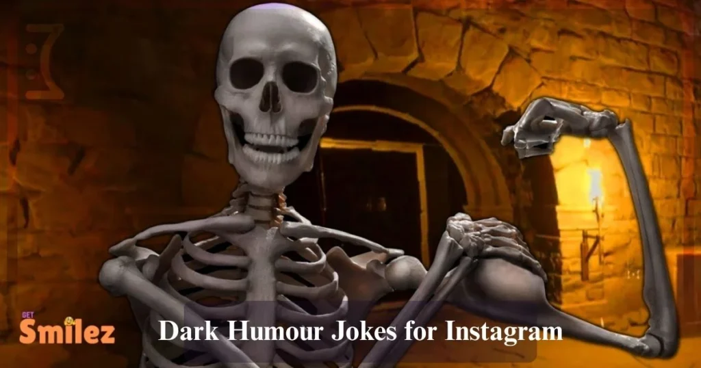 Dark Humour Jokes For Instagram