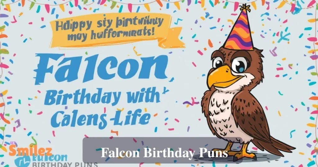Falcon Birthday Puns