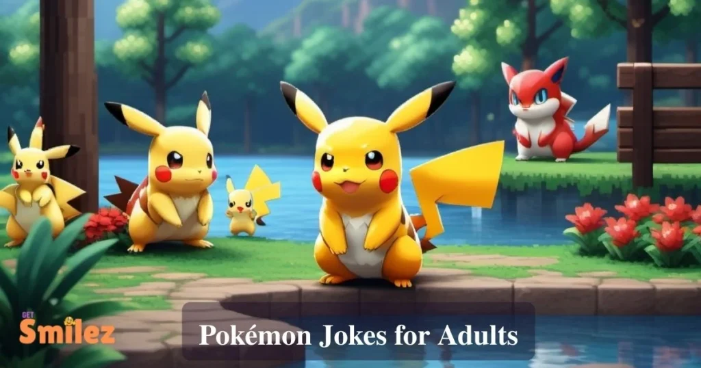 Pokemon Jokes For Adults