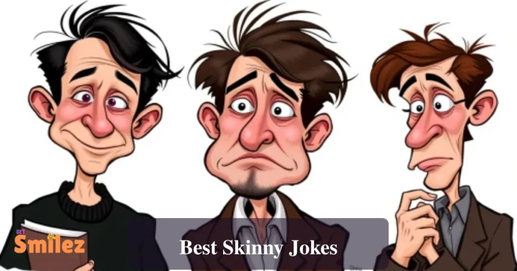 Best Skinny Jokes