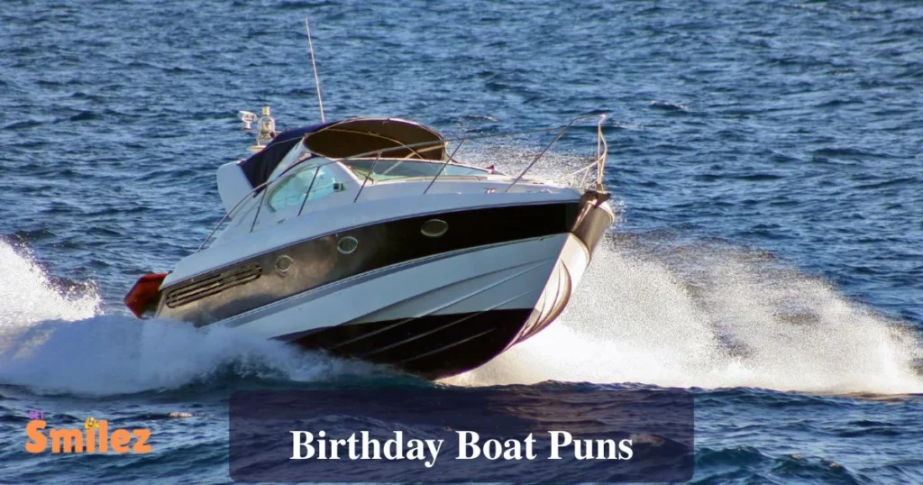 Birthday Boat Puns