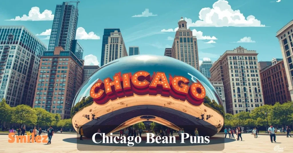 Chicago Bean Puns
