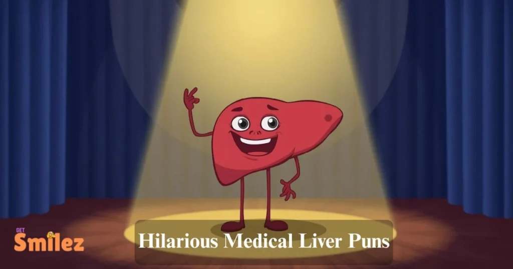 Hilarious Medical Liver Puns
