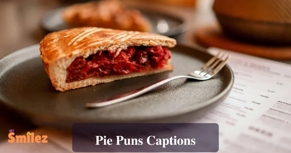 Pie Puns Captions