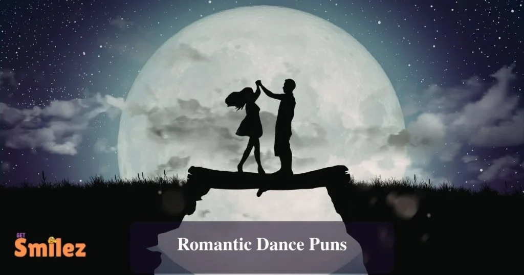 Romantic Dance Puns