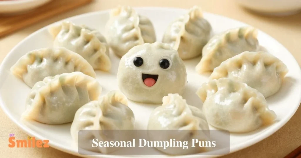 Seasonal Dumpling Puns
