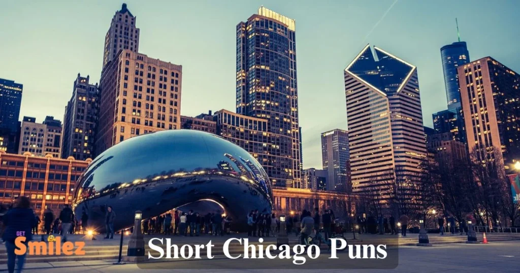 Short Chicago Puns