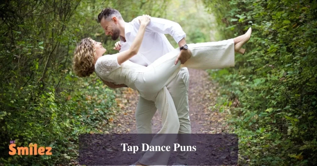 Tap Dance Puns