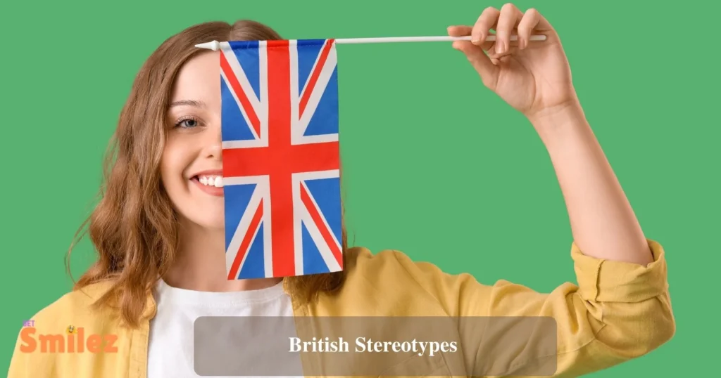 British Stereotypes