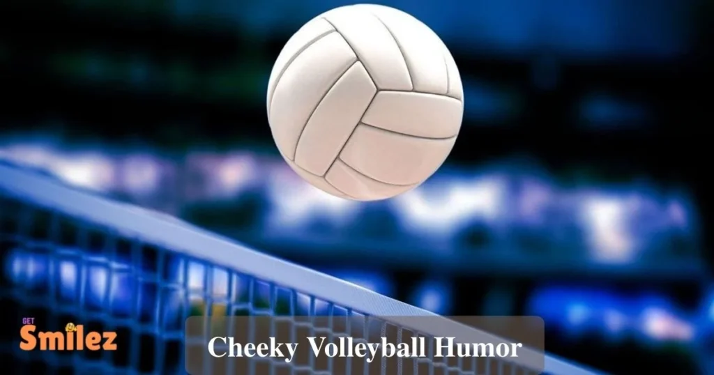 Cheeky Volleyball Humor