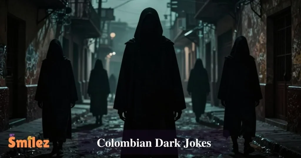 Colombian Dark Jokes