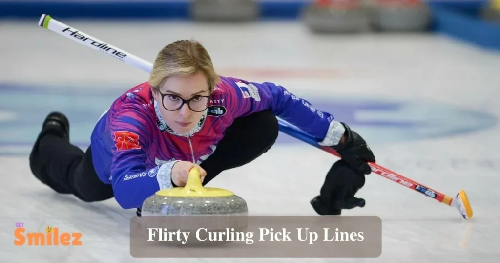 Flirty Curling Pick Up Lines