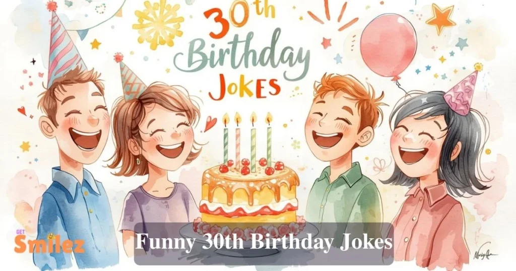 Funny 30th Birthday Jokes