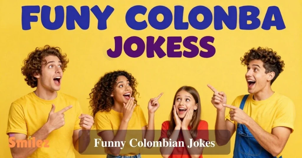 Funny Colombian Jokes