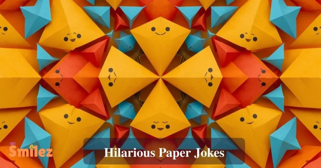 Hilarious Paper Jokes