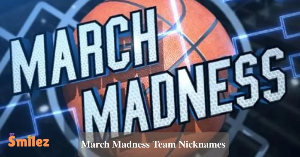 March Madness Team Nicknames