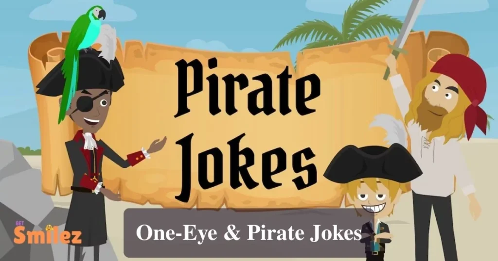 One Eye And Pirate Jokes