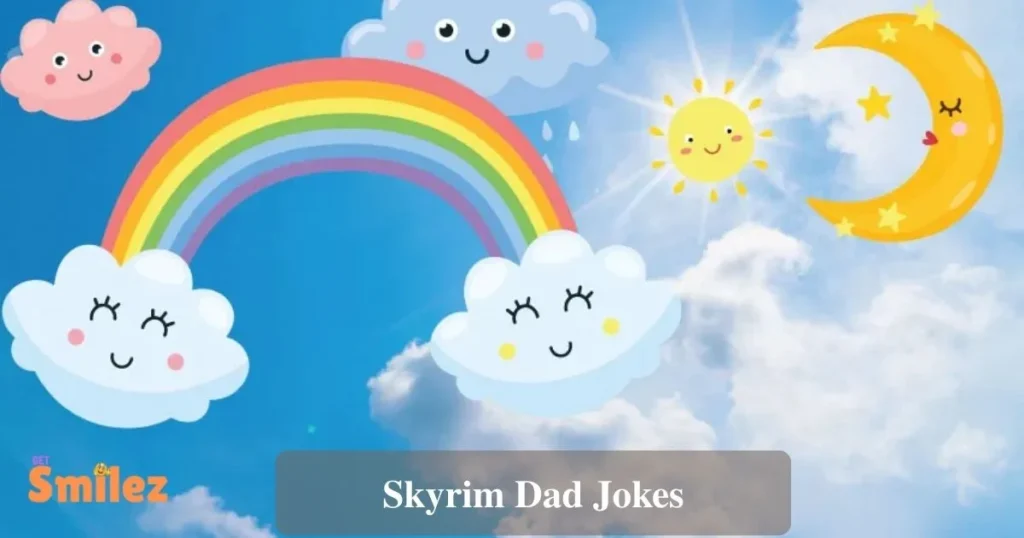 Skyrim Dad Jokes