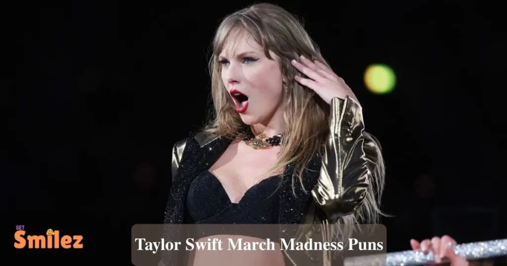 Taylor Swift March Madness Puns