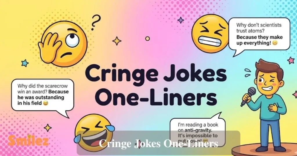 Cringe Jokes One Liners